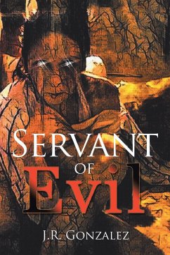 Servant of Evil - Gonzalez, J. R.