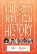Bold Boys in Michigan History (eBook,... - Bild 1