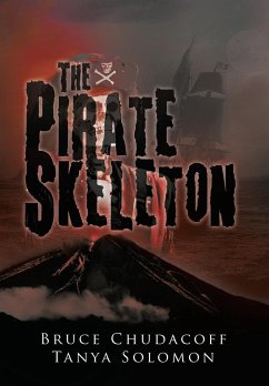 The Pirate Skeleton - Chudacoff, Bruce; Solomon, Tanya