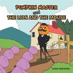Pumpkin Master and the Lion and the Mouse