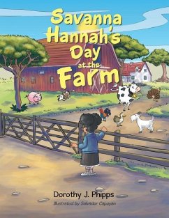 Savanna Hannah'S Day at the Farm - Phipps, Dorothy J.