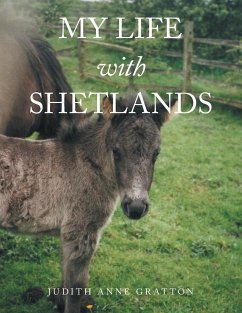 My Life with Shetlands - Gratton, Judith Anne