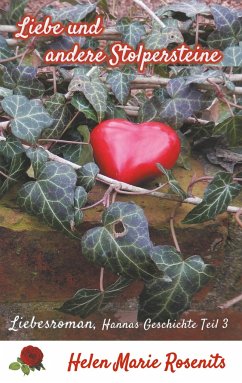 Liebe und andere Stolpersteine - Rosenits, Helen Marie