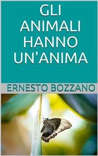 Gli animali hanno un'anima? (eBook, ePUB) - Bozzano, Ernesto