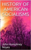 History of American Socialisms (eBook, ePUB)