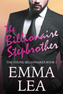 The Billionaire Stepbrother - Lea, Emma