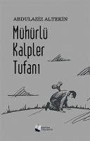 Mühürlü Kalpler Tufani - Altekin, Abdulaziz