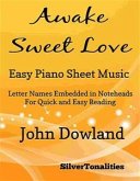 Awake Sweet Love Easy Piano Sheet Music (fixed-layout eBook, ePUB)