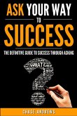 Ask Your Way to Success