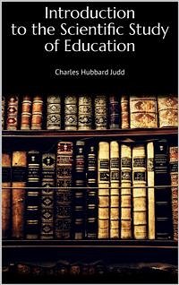 Introduction to the scientific study of education (eBook, ePUB) - Hubbard Judd, Charles
