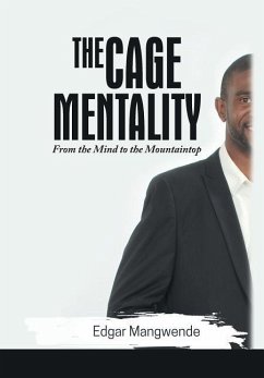 The Cage Mentality - Mangwende, Edgar