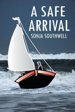 A Safe Arrival - Southwell, Sonja