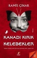 Kanadi Kirik Kelebekler - Cinar, Ramis