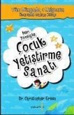 Her Yönüyle Cocuk Yetistirme Sanati