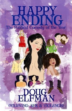 Happy Ending: The Political Comedy Of The Year - Warning: Sex & Violence (eBook, ePUB) - Elfman, Doug