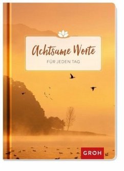 Achtsame Worte für jeden Tag