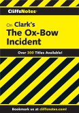 CliffsNotes on Clark's Ox-Bow Incident (eBook, ePUB)
