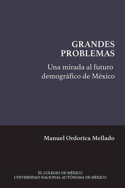 Una mirada al futuro demográfico de México (eBook, ePUB) Una mirada al futuro demográfico de México (eBook, ePUB)