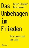 Das Unbehagen im Frieden