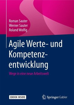 Agile Werte- und Kompetenzentwicklung - Sauter, Roman;Sauter, Werner;Wolfig, Roland