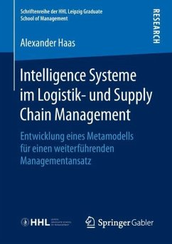 Intelligence Systeme im Logistik- und Supply Chain Management - Haas, Alexander