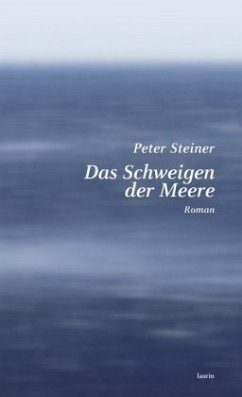 Das Schweigen der Meere - Steiner, Peter