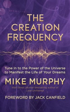 The Creation Frequency (eBook, ePUB) - Murphy, Mike