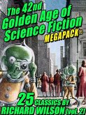 The 42nd Golden Age of Science Fiction MEGAPACK®: Richard Wilson. (vol. 2) (eBook, ePUB)