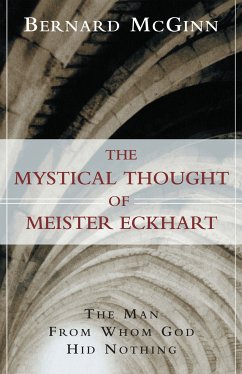 The Mystical Thought of Meister Eckhart (eBook, ePUB) - Mcginn, Bernard