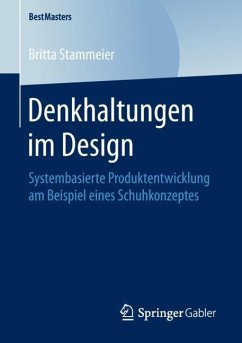 Denkhaltungen im Design - Stammeier, Britta