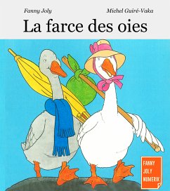La farce des oies (eBook, ePUB) - Joly, Fanny
