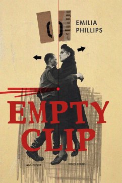 Empty Clip (eBook, ePUB) - Phillips, Emilia