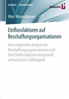 Einflussfaktoren auf Beschaffungsorganisationen - Mauersberger, Marc