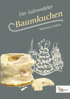 Der Salzwedeler Baumkuchen - Lueders, Manfred