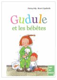 Gudule et les bébêtes (eBook, ePUB)