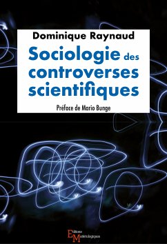 Sociologie des controverses scientifiques (eBook, ePUB) - Raynaud, Dominique