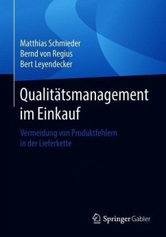 Qualitätsmanagement im Einkauf - Schmieder, Matthias;Regius, Bernd von;Leyendecker, Bert