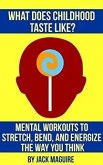 What Does Childhood Taste Like? (eBook, ePUB)