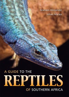 A Guide to the Reptiles of Southern Africa (eBook, ePUB) - Alexander, Graham