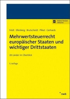 Mehrwertsteuerrecht europäischer Staaten und wichtiger Drittstaaten - Feldt, Matthias;Ellenberg, Diana;Brutscheidt, Erik