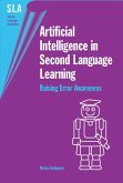 Artificial Intelligence in Second Language Learning (eBook, ePUB) Artificial Intelligence in Second Language Learning (eBook, ePUB)