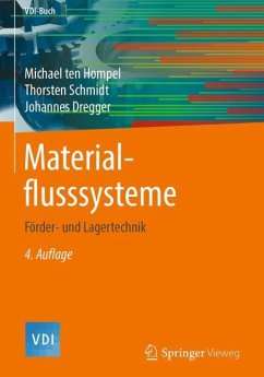 Materialflusssysteme - Ten Hompel, Michael;Schmidt, Thorsten;Dregger, Johannes