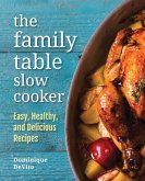 The Family Table Slow Cooker (eBook, ePUB)