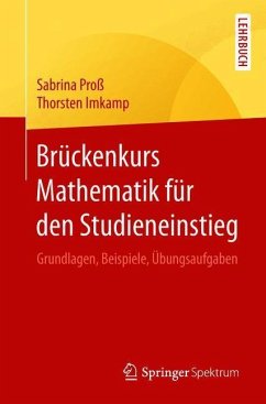 Brückenkurs Mathematik für den Studieneinstieg - Proß, Sabrina;Imkamp, Thorsten