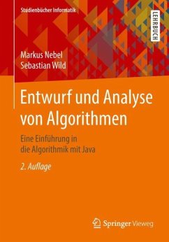 Entwurf und Analyse von Algorithmen - Nebel, Markus;Wild, Sebastian