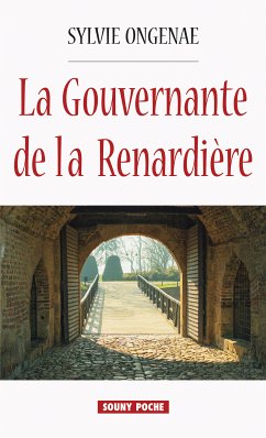 La Gouvernante de la Renardière (eBook, ePUB) - Ongenae, Sylvie
