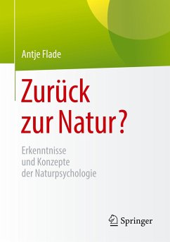 Zurück zur Natur? - Flade, Antje