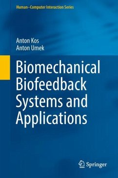 Biomechanical Biofeedback Systems and Applications - Kos, Anton;Umek, Anton