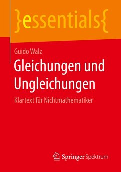 Gleichungen und Ungleichungen - Walz, Guido