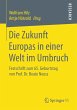Die Zukunft Europas in einer Welt im... - Bild 1